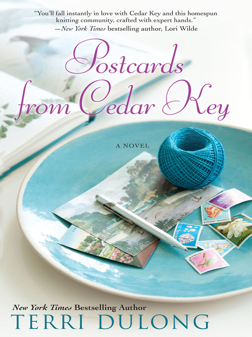 Title details for Postcards From Cedar Key by Terri DuLong - Available